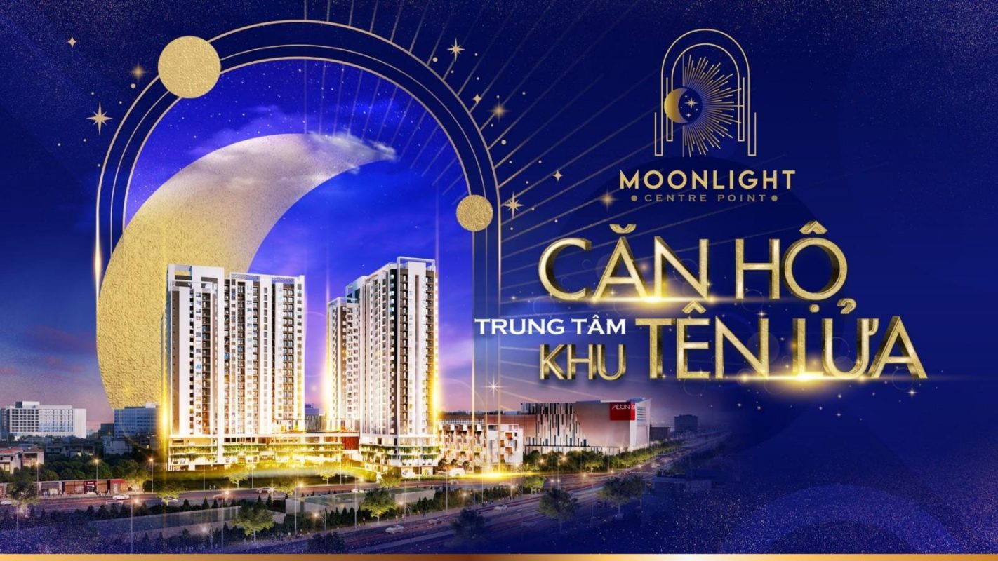Moonlight Centre Point Bình Tân - Dự án Căn hộ Hưng Thịnh 2022