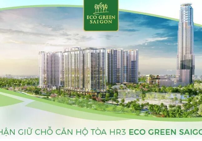 Eco Green Saigon Quận 7 - Nhận đặt chỗ Toà HR3-compressed